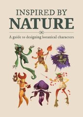 Inspired By Nature: Designing botanical characters cena un informācija | Grāmatas par veselīgu dzīvesveidu un uzturu | 220.lv