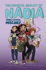 Middle School Mischief (the Magical Reality of Nadia #2) цена и информация | Книги для подростков и молодежи | 220.lv