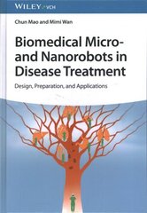 Biomedical Micro- and Nanorobots in Disease Treatment: Design, Preparation, and Applications cena un informācija | Ekonomikas grāmatas | 220.lv