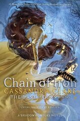 Chain of Iron: The Last Hours цена и информация | Книги для подростков и молодежи | 220.lv