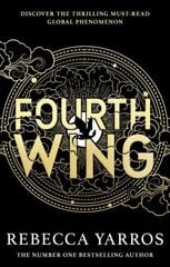 Fourth Wing (s): DISCOVER THE GLOBAL PHENOMENON THAT EVERYONE CAN'T STOP TALKING ABOUT! цена и информация | Романы | 220.lv