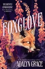 Foxglove : The thrilling and heart-pounding gothic fantasy romance sequel to Belladonna цена и информация | Романы | 220.lv