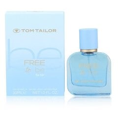 Smaržūdens Tom Tailor To Be Free For Her EDP sievietēm, 30 ml cena un informācija | Sieviešu smaržas | 220.lv