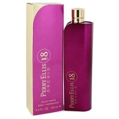 Parfimērijas ūdens Perry ellis 18 orchid EDP sievietēm, 100 ml cena un informācija | Sieviešu smaržas | 220.lv