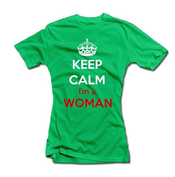 Sieviešu T-krekls "Keep calm i am a woman" cena un informācija |  Oriģināli T-krekli | 220.lv