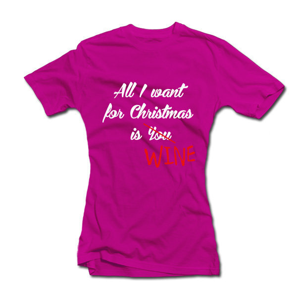 Sieviešu T-krekls "All I want for Christmas is WINE" цена и информация |  Oriģināli T-krekli | 220.lv