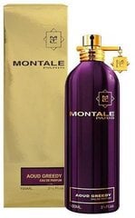 Montale Paris Aoud Greedy EDP unisex 100 ml cena un informācija | Sieviešu smaržas | 220.lv