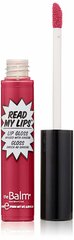 Lūpu spīdums TheBalm Read My Lips 6.5 ml, Pow! цена и информация | Помады, бальзамы, блеск для губ | 220.lv