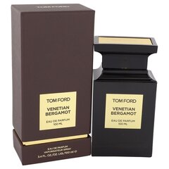 Parfimērijas ūdens TOM FORD Venetian Bergamot EDP sievietēm un vīriešiem 100 ml cena un informācija | Sieviešu smaržas | 220.lv