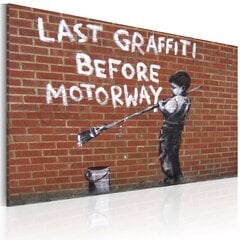 Glezna - Last graffiti before motorway (Banksy) cena un informācija | Gleznas | 220.lv