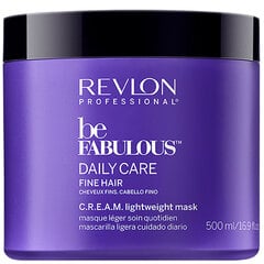 Maiga maska Revlon Professional Be Fabulous Daily Care Fine Hair Cream Lightweight 500 ml cena un informācija | Matu uzlabošanai | 220.lv