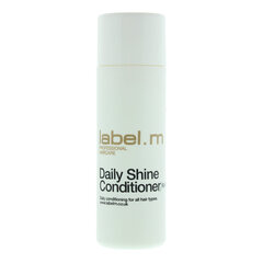 Barojošs matu kondicionieris Label.m Daily Shine 60 ml cena un informācija | Matu kondicionieri, balzāmi | 220.lv