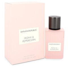 Парфюмированная вода Banana Republic Peony & Peppercorn EDP для мужчин и женщин 75 мл цена и информация | Женские духи | 220.lv