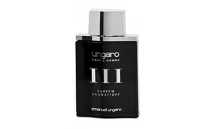 Tualetes ūdens vīriešiem Emanuel Ungaro pour l'Homme III Parfum Aromatique EDT 100 ml cena un informācija | Emanuel Ungaro Smaržas, kosmētika | 220.lv