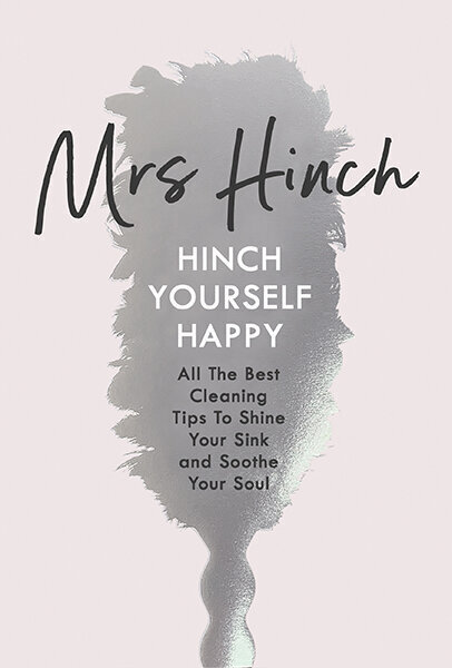 Hinch Yourself Happy : All The Best Cleaning Tips To Shine Your Sink And Soothe Your Soul cena un informācija | Pašpalīdzības grāmatas | 220.lv