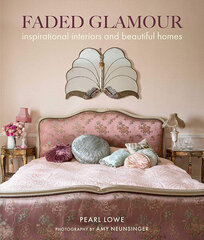 Faded Glamour: Inspirational Interiors and Beautiful Homes цена и информация | Книги об искусстве | 220.lv