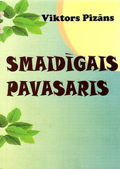 Smaidīgais pavasaris цена и информация | Книги об искусстве | 220.lv