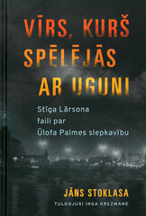 Vīrs, kurš spēlējās ar uguni цена и информация | Романы | 220.lv