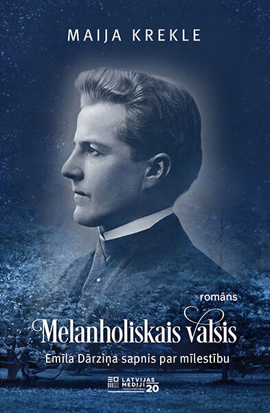 Melanholiskais valsis / Emīla Dārziņa sapnis par mīlestību cena un informācija | Biogrāfijas, autobiogrāfijas, memuāri | 220.lv