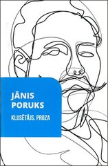 Klusētājs Proza cena un informācija | Stāsti, noveles | 220.lv