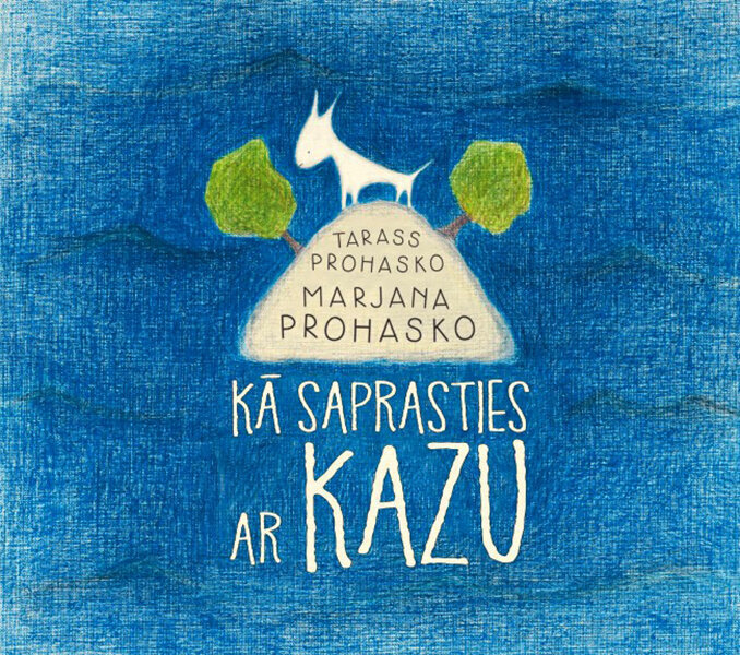 Kā saprasties ar kazu цена и информация | Pasakas | 220.lv