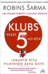 Klubs plkst 5 no rīta cena un informācija | Pašpalīdzības grāmatas | 220.lv