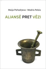 Aliansē pret vēzi цена и информация | Книги о питании и здоровом образе жизни | 220.lv