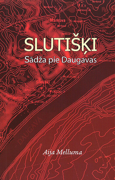 Slutišķi Sādža pie Daugavas cena un informācija | Vēstures grāmatas | 220.lv