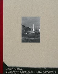 Latviešu fotogrāfi - kara liecinieki cena un informācija | Vēstures grāmatas | 220.lv