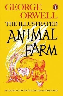 Animal Farm : The Illustrated Edition cena un informācija | Klasika | 220.lv