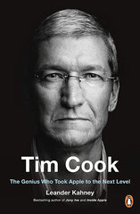 Tim Cook: The Genius Who Took Apple to the Next Level цена и информация | Биографии, автобиогафии, мемуары | 220.lv