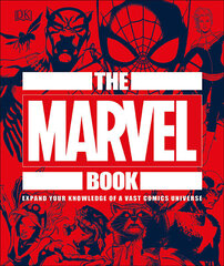 Marvel Book : Expand Your Knowledge Of A Vast Comics Universe, The cena un informācija | Romāni | 220.lv