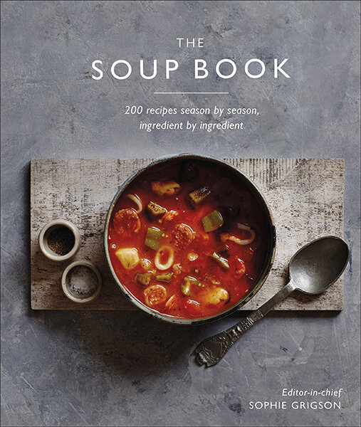 Soup Book : 200 Recipes, Season by Season, The цена и информация | Pavārgrāmatas | 220.lv