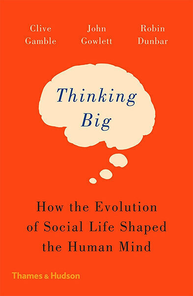 Thinking Big : How the Evolution of Social Life Shaped the Human Mind cena un informācija | Pašpalīdzības grāmatas | 220.lv