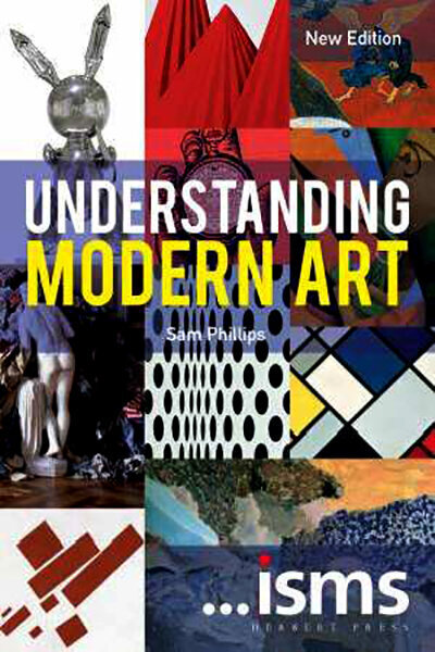 Understanding Modern Art New Edition цена и информация | Mākslas grāmatas | 220.lv