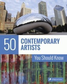 50 Contemporary Artists You Should Know cena un informācija | Mākslas grāmatas | 220.lv
