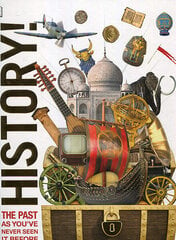 Knowledge Encyclopedia History! : The Past as You've Never Seen it Before cena un informācija | Romāni | 220.lv