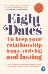 Eight Dates : To keep your relationship happy, thriving and lasting cena un informācija | Pašpalīdzības grāmatas | 220.lv