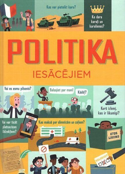 Politika iesācējiem цена и информация | Enciklopēdijas, uzziņu literatūra | 220.lv