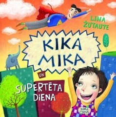Kika Mika un supertēta diena cena un informācija | Grāmatas mazuļiem | 220.lv