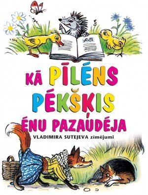 Kā pīlēns Pēkšķis ēnu pazaudēja цена и информация | Grāmatas mazuļiem | 220.lv