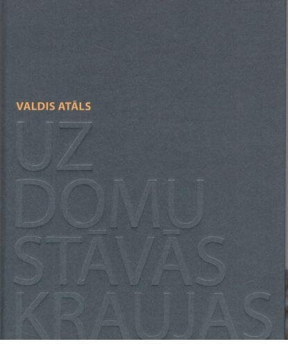 Uz domu stāvās kraujas цена и информация | Dzeja | 220.lv