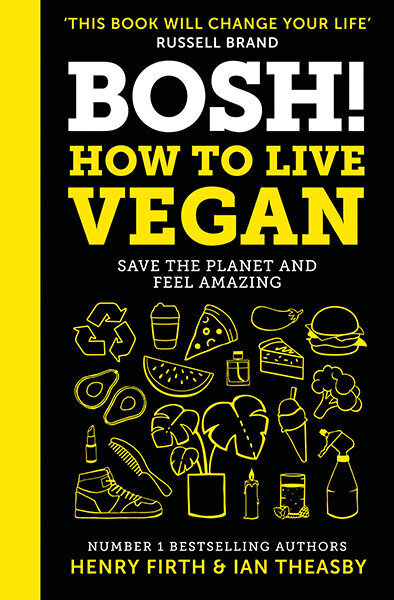 BOSH! How to Live Vegan цена и информация | Grāmatas par veselīgu dzīvesveidu un uzturu | 220.lv