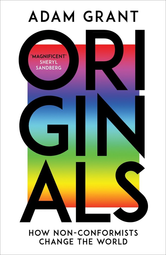 Originals : How Non-conformists Change the World cena un informācija | Pašpalīdzības grāmatas | 220.lv