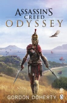 Assassin's Creed Odyssey: The official novel of the highly anticipated new game цена и информация | Fantāzija, fantastikas grāmatas | 220.lv