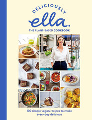 Deliciously Ella The Plant-Based Cookbook: The fastest selling vegan cookbook of all time цена и информация | Книги рецептов | 220.lv