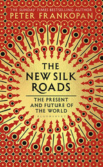 New Silk Roads : The Present and Future of the World, The cena un informācija | Romāni | 220.lv