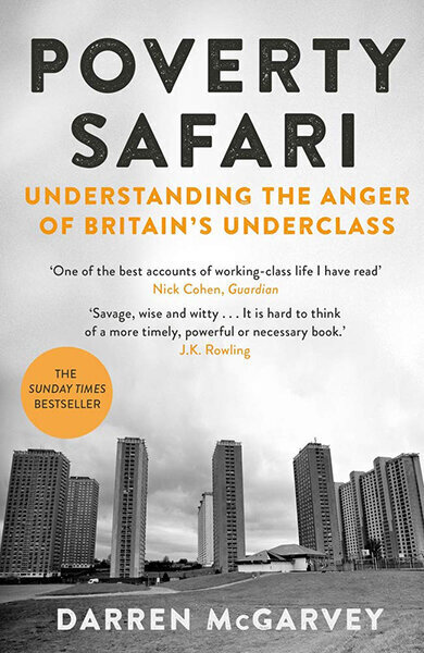 Poverty Safari : Understanding the Anger of Britain's Underclass cena un informācija | Romāni | 220.lv