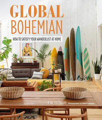 Global Bohemian : How to Satisfy Your Wanderlust at Home цена и информация | Книги об искусстве | 220.lv