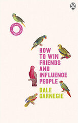How to Win Friends and Influence People : (Vermilion Life Essentials) cena un informācija | Pašpalīdzības grāmatas | 220.lv